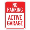 Signmission Active Garage Heavy-Gauge Aluminum Rust Proof Parking Sign, 18" x 24", A-1824-24353 A-1824-24353